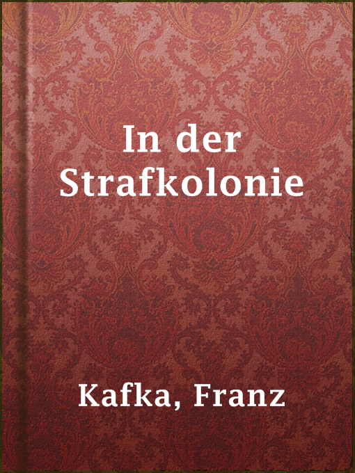 Title details for In der Strafkolonie by Franz Kafka - Available
